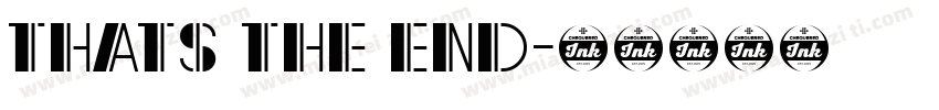 Thats the end字体转换